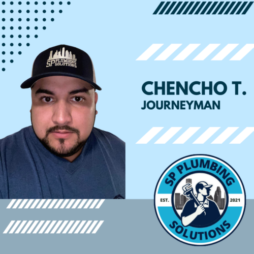 Chencho T. - Journeyman at SP Plumbing Solutions in Houston, TX